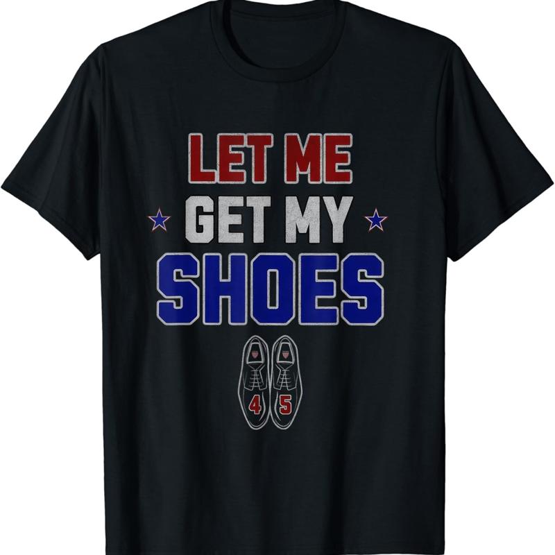 Men Shoes Quotes - Camiseta com citação engraçada: Deixe-me pegar